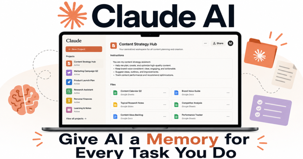 Illustration of a laptop displaying the Claude Projects workspace with multiple project folders, files, and instructions organized in a sidebar. The Claude AI logo appears at the top, with the headline "Give AI a Memory for Every Task You Do" on a clean white background.
